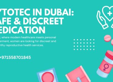 Cytotec in Dubai Safe & Discreet Medication